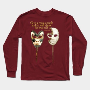 Give a Man a Mask - Oscar Wilde Long Sleeve T-Shirt